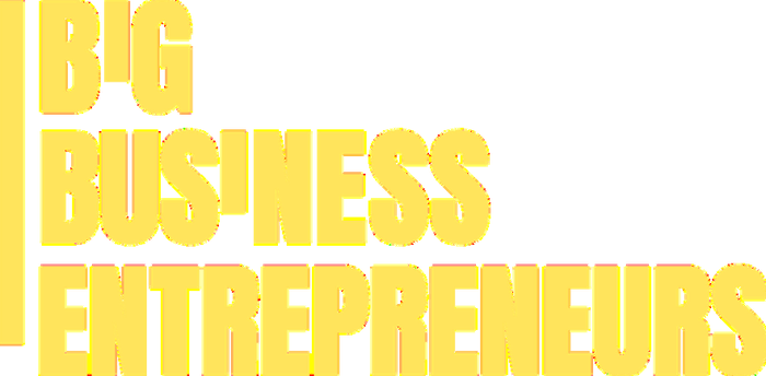 Big Business Entrepreneurs